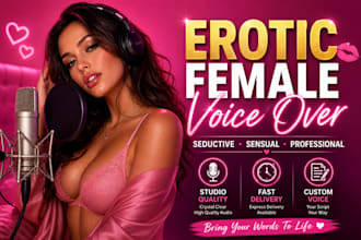 record  seductive female voice over sensual, nsfw, narration sfw voice talent