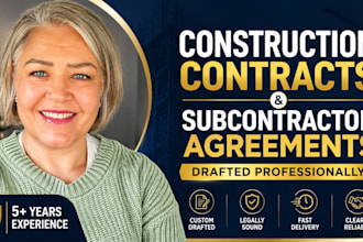 prepare a construction contract, subcontractor agreement, and legal documents