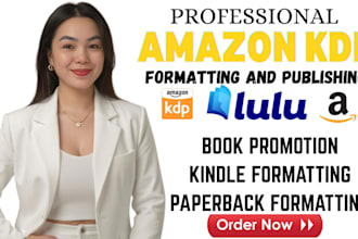 do book formatting, amazon kindle formatting, paperback and  book publishing
