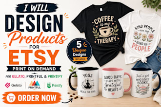 design etsy wall art mugs and tshirts for printify printful gelato