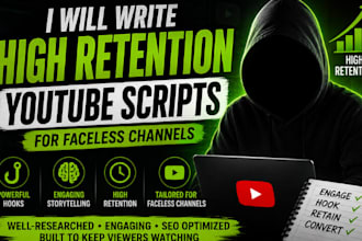 write high retention youtube scripts for faceless channels