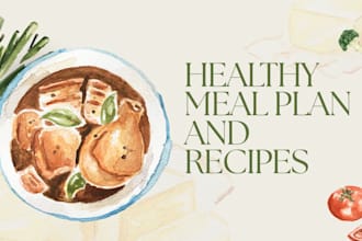 create a heathy meal plan and recipes