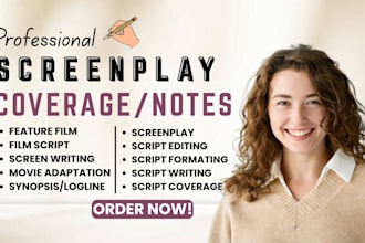 be script editor provide script coverage, notes feedback for TV film, screenplay