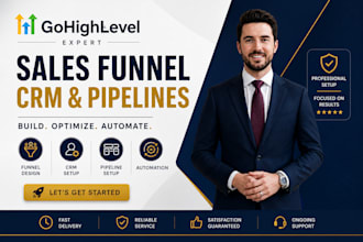 setup gohighlevel sales funnel design, optimization, CRM setup, pipelines
