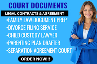 prepare court ready documents for divorce and child custody