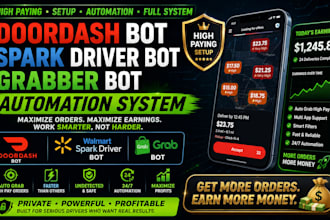 setup highly paying doordash bot  spark driver bot grabber bot automation system