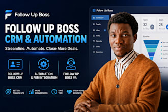 follow up boss CRM, follow up boss automation fub integration follow up boss VA