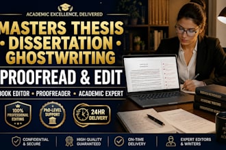 proofread and edit ghostwriting masters thesis, be your book editor proofreader