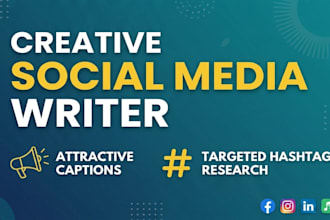 be your creative content writer and social media copywriter