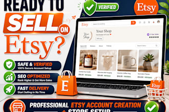 assist you in create etsy account creation etsy store  setup etsy listing