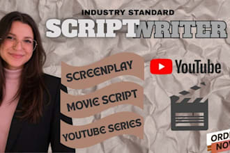 write screenplay script writing screenwriting youtube script movie scriptwriting