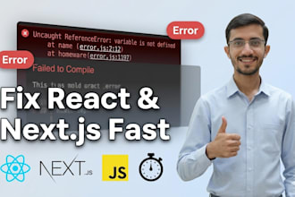 fix react js and next js bugs errors and issues fast