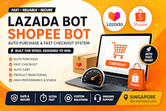 build lazada bot shopee bot for singapore auto purchase and fast checkout system