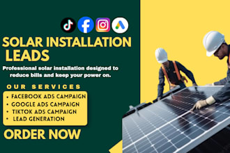 run solar installaton ads for 500 solar leads facebook ads google ads tiktok ads