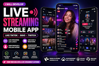 develop live streaming app, video streaming app ott app like tiktok, bigo
