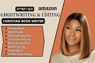 ghostwrite christian book, book editor, christian ebook writer, and devotionals