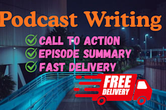 write podcast show notes, summary, and podcast transcription