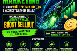 do presale marketing, to reach whale presales hunter, to 100x token sellout