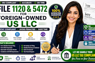 file forms 1120 and 5472 for foreign owned single member US llc