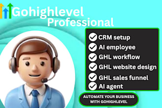 be gohighlevel expert for ghl funnels, CRM, and automation