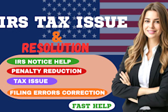 help you with irs notice, irs letter response and tax resolution