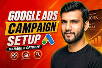 setup and manage highly profitable google ads and PPC campaigns