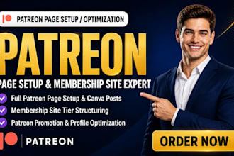 setup patreon page, patreon promotion membership site, and patreon management