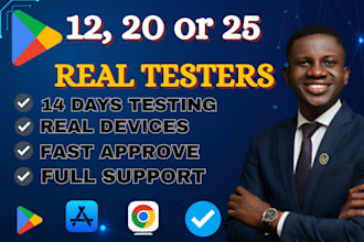 provide 12 testers for google play testing for 14 days