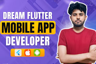 develop your dream flutter app as an expert flutter developer