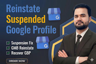 fix suspended google my business profile, gmb reinstatement and fix gmb
