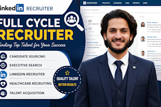 be your full cycle recruiter and linkedin sourcer