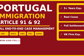 handle your portugal article 91 or 92 immigration case and full settlement