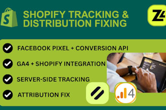fix shopify tracking attribution and data distribution across pixels analytics