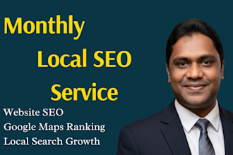 do monthly local SEO for website and google maps ranking
