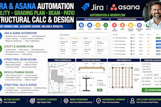 jira asana automation utility grading plan beam patio structural calc design