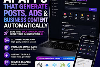 build ai powered apps that generate posts, ads, business content automatically