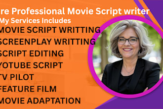 write professional movie script, screenplay or film script, adapt your novel