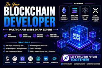 be your blockchain developer for multi chain web3 dapp evm solana cosmos xrpl
