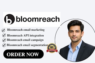 setup  bloomreach campaign bloomreach email marketing bloomreach API integration