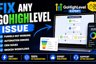 fix any gohighlevel funnel, CRM, workflow or automation issue