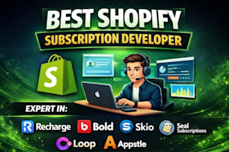 support shopify subscription using recharge,bold,skio,seal,loop,appstle,kaching