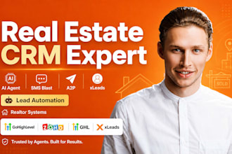 build real estate CRM ai agent text sms blast a2p xleads gohighlevel zoho ghl