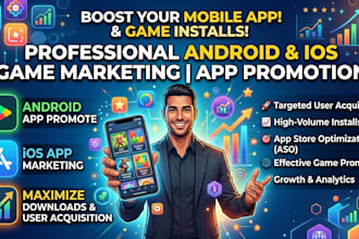 mobile app promotion gain app installs ios, android game marketing app promotion