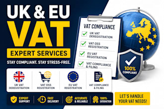 handle UK vat deregistration, vat oss, eu vat registration and compliance