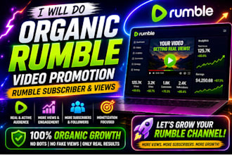 do organic rumble video promotion, rumble subscribers and rumble views