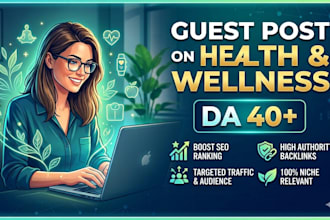 do high da health and wellness guest post with dofollow link
