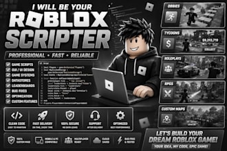 be your roblox professional scripter, roblox developer and roblox programmer
