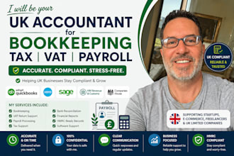 be your UK accountant for bookkeeping tax vat and payroll