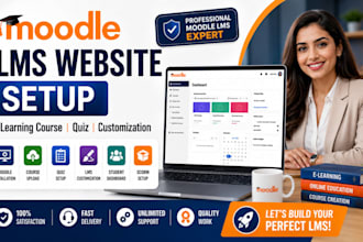 setup moodle lms website, elearning course, quiz and customization