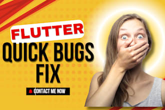 fix basic flutter app bugs within 24 hours